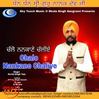 Chalo Nankane chaliye Gurtej Singh Teja Mp3 Song Download