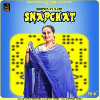 Snapchat Deepak Dhillon Mp3 Song Download