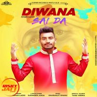 Diwana Sai da Ishan Laddi Mp3 Song Download