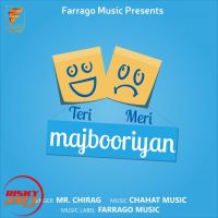 Teri Meri Majbooriyan Mr Chirag Mp3 Song Download