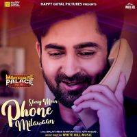 Phone Milawaan Sharry Mann Mp3 Song Download