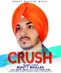 Crush Bunty Bhullar Mp3 Song Download