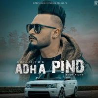 Adha Pind Gurj Sidhu, Sukh Sandhua Mp3 Song Download