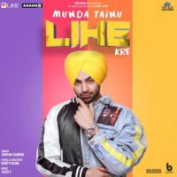 Munda Tainu Like Kre Jordan Sandhu Mp3 Song Download