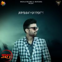 Lorh Hai Teri Armaan Kashyap Mp3 Song Download