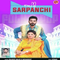 Sarpanchi Kuldeep Malke, Mehakdeep Mp3 Song Download