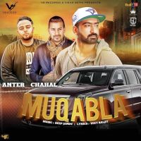 Muqabla Anter Chahal Mp3 Song Download