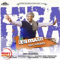 Desi Masti Hira Dhaliwal Mp3 Song Download