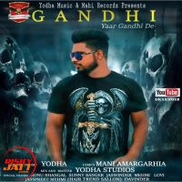 Gandhi (Gandhi De Yaar) Yodha Mp3 Song Download