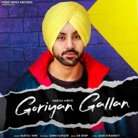 Goriyan Gallan Sartaj Virk Mp3 Song Download