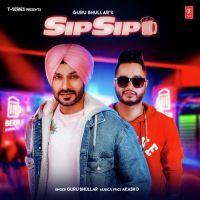 Sip Sip Guru Bhullar Mp3 Song Download