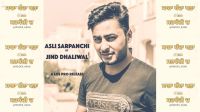 Asli Sarpanchi Jind Dhaliwal Mp3 Song Download