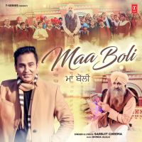 Maa Boli Sarbjit Cheema Mp3 Song Download