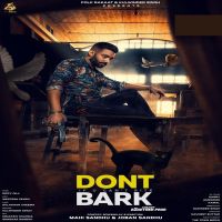 Dont Bark If You Cant Bite Sippy Gill Mp3 Song Download