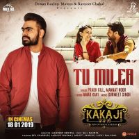 Tu Milea (Kaka Ji) Prabh Gill, Mannat Noor Mp3 Song Download