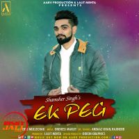 Ek Peg Shamsher Singh Mp3 Song Download