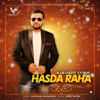 Hasda Raha Karamjit Anmol Mp3 Song Download