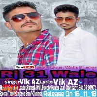 Rj 31 wale Vik AZ Dhill, Ramesh Dhill Mp3 Song Download