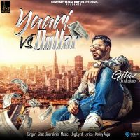 Yaari Vs Dollar Gitaz Bindrakhia Mp3 Song Download