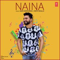 Naina Mani Shergarhia, Neetu Bhalla Mp3 Song Download