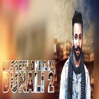 Dunali 2 Dilpreet Dhillon Mp3 Song Download