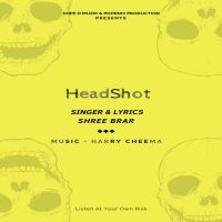 Head Shot Shree Brar Mp3 Song Download