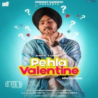 Pehla Valentine Himmat Sandhu Mp3 Song Download