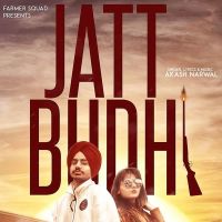 Jattbudhi Akash Narwal Mp3 Song Download