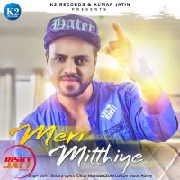 Meri Mitthiye John Barara Mp3 Song Download