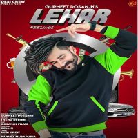 Lehar Gurneet Dosanjh Mp3 Song Download