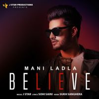 Believe Mani Ladla Mp3 Song Download