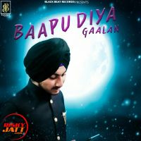 Bapu diya gallan Deep Kahlon Mp3 Song Download