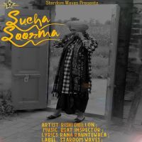 Sucha Soorma Rishi Dhillon Mp3 Song Download