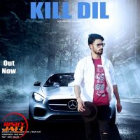 Kill Dil Jazz Grik, Abhi Oscar Mp3 Song Download