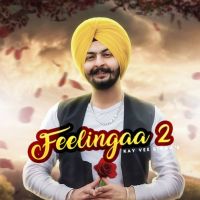 Feelingaa 2 Kay Vee Singh Mp3 Song Download