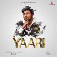 Yaari Nikk Mp3 Song Download