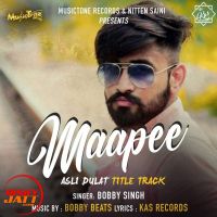 Maapee Bobby Singh Mp3 Song Download