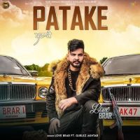 Patake Love Brar, Gurlez Akhtar Mp3 Song Download