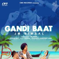 Gandi baat Jm Simbal, Stevan Boy Mp3 Song Download