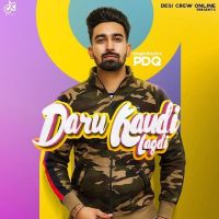 Daaru Kaudi Lagdi PDQ Mp3 Song Download