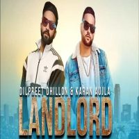 Landlord Dilpreet Dhillon, Gurlez Akhtar Mp3 Song Download