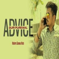 Advice (Hatters Gonna Hate) Guri Purewal Mp3 Song Download