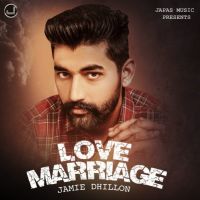 Love Marriage Jamie Dhillon Mp3 Song Download