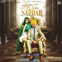 Hon Wala Sardar Rajvir Jawanda Mp3 Song Download