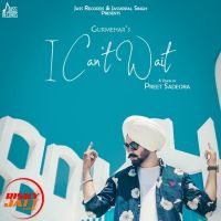 I Can't Wait Gurmehar Singh Mp3 Song Download