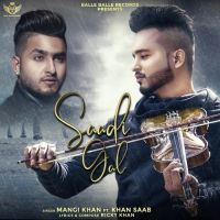 Saadi Gal Mangi Khan, Khan Saab Mp3 Song Download