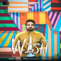 Wish Mani Longia Mp3 Song Download