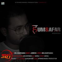 Humsafar Mr.$(Suryansh) Mp3 Song Download