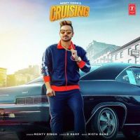 Cruising Monty Singh Mp3 Song Download