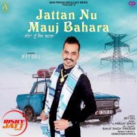 Jattan Nu Mauj Bahara Jeet Gill Mp3 Song Download